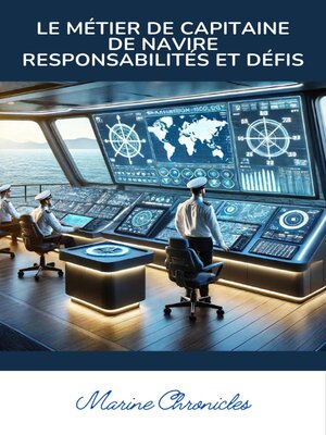 cover image of Le Métier de Capitaine de Navire Responsabilités et Défis